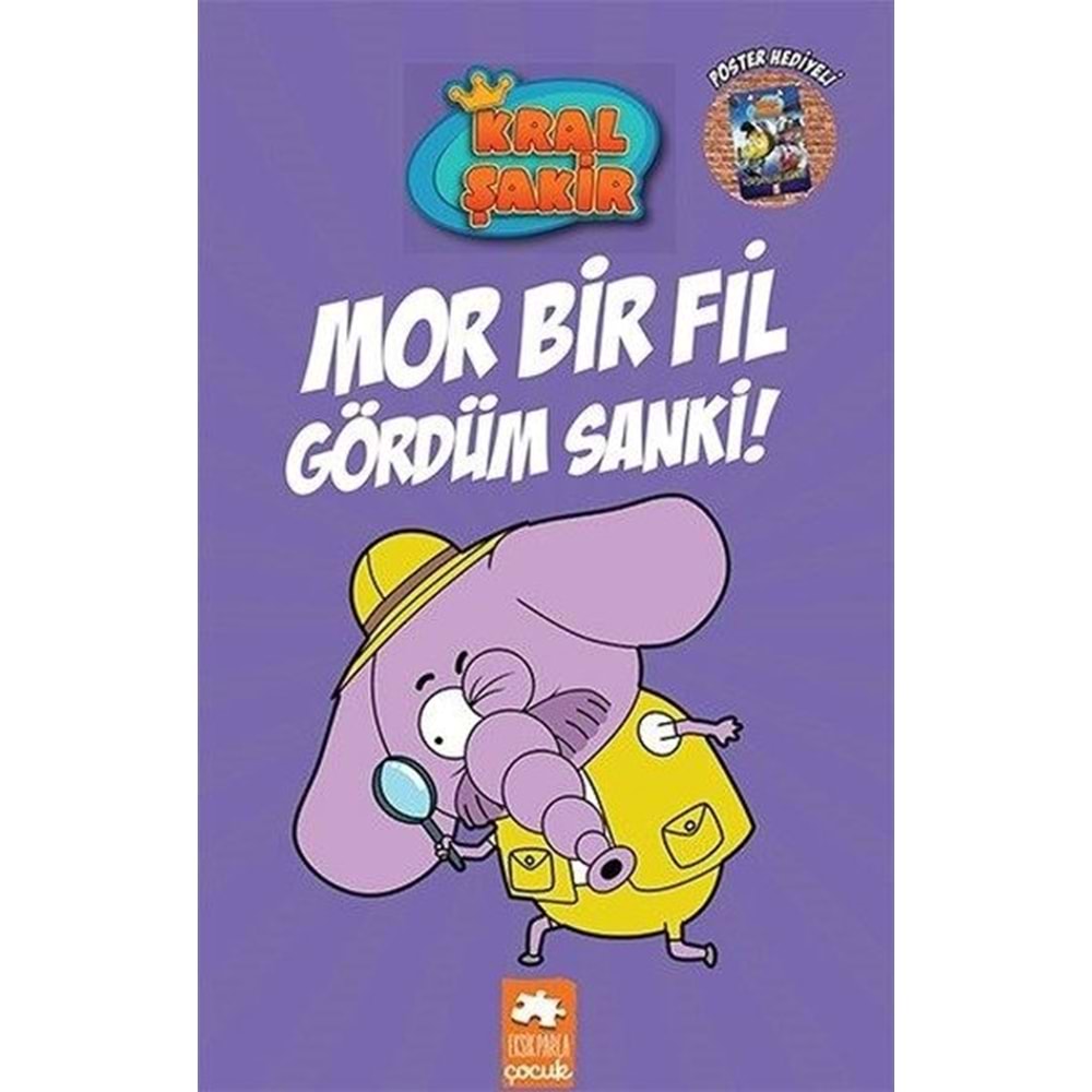 Mor Bir Fil Gördüm Sanki Kral Şakir 7 Eksik Parça Yayınları