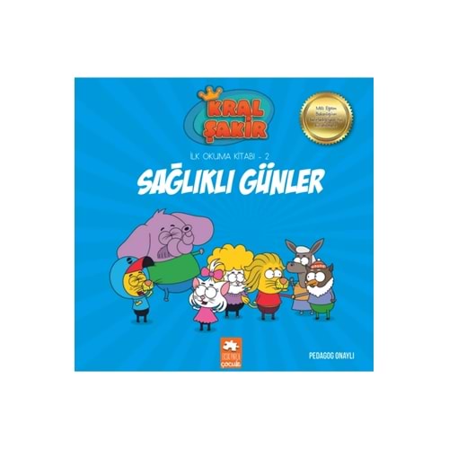 Kral Şakir İlk Okuma 2 Sağlıklı Günler