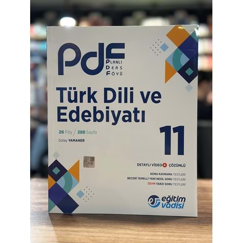 11.SINIF TÜRK DİLİ VE EDEBİYATI PDF PLANLI DERS FÖYÜ / EĞİTİM VADİSİ